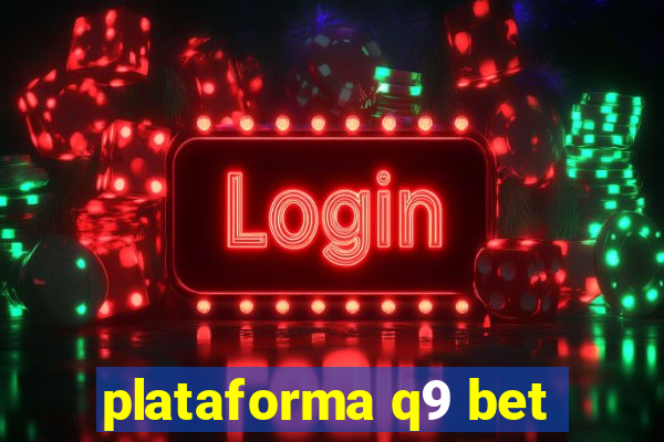 plataforma q9 bet